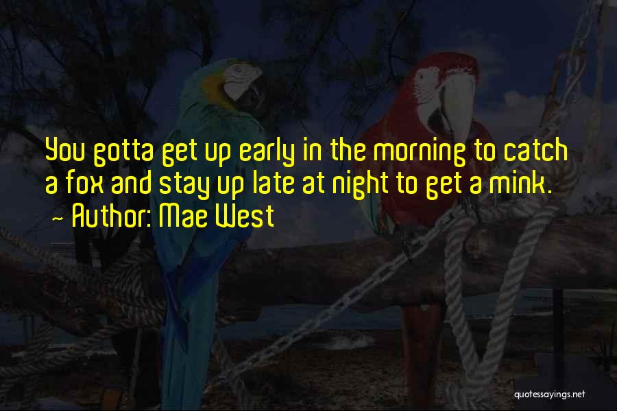 West In The Night Quotes By Mae West