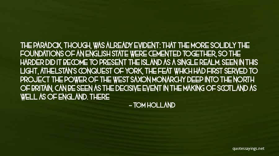 West Of Scotland Quotes By Tom Holland