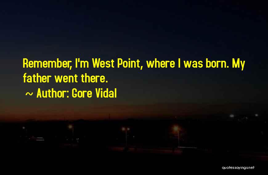 West Point Quotes By Gore Vidal