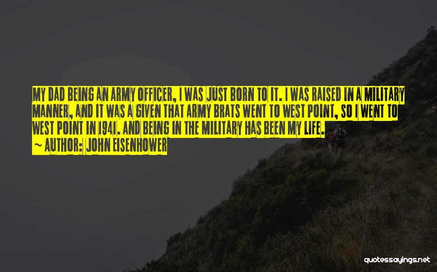 West Point Quotes By John Eisenhower