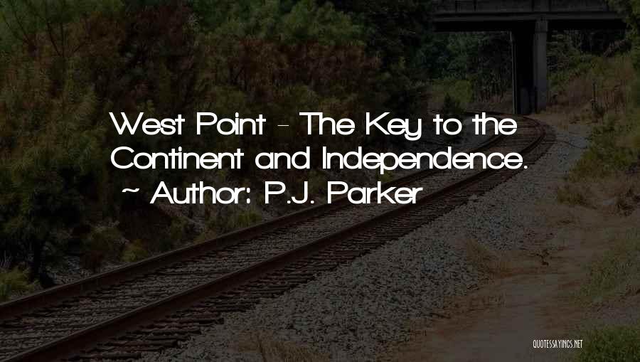 West Point Quotes By P.J. Parker