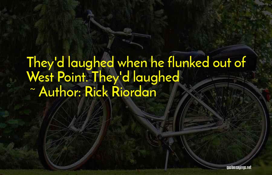 West Point Quotes By Rick Riordan