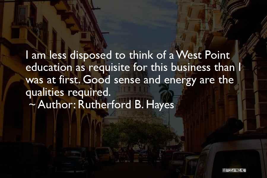 West Point Quotes By Rutherford B. Hayes