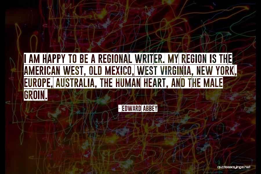 West Virginia Quotes By Edward Abbey West Virginia Quotes By Edward Abbey