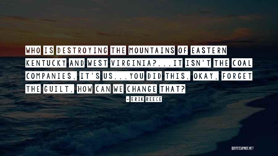 West Virginia Quotes By Erik Reece West Virginia Quotes By Erik Reece