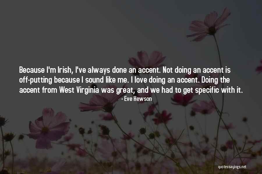 West Virginia Quotes By Eve Hewson West Virginia Quotes By Eve Hewson