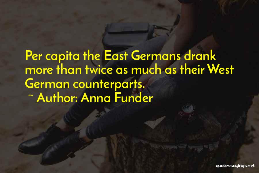 West Vs East Quotes By Anna Funder