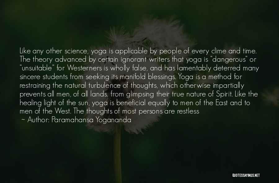 West Vs East Quotes By Paramahansa Yogananda