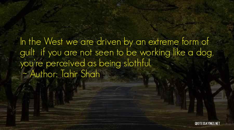 West Vs East Quotes By Tahir Shah