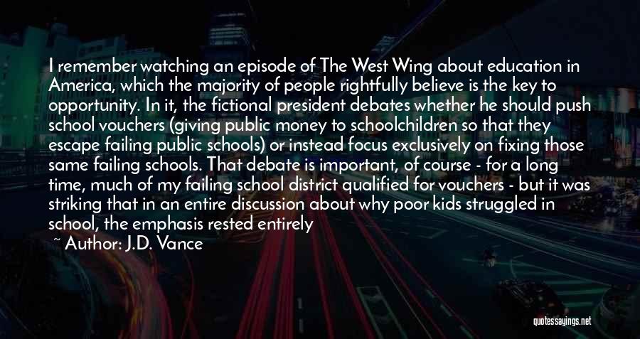 West Wing Debate Episode Quotes By J.D. Vance