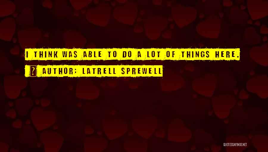 Westbeld Basketball Quotes By Latrell Sprewell