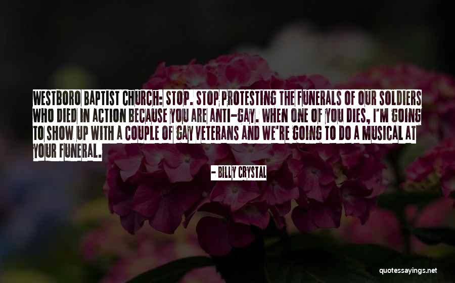 Westboro Church Quotes By Billy Crystal