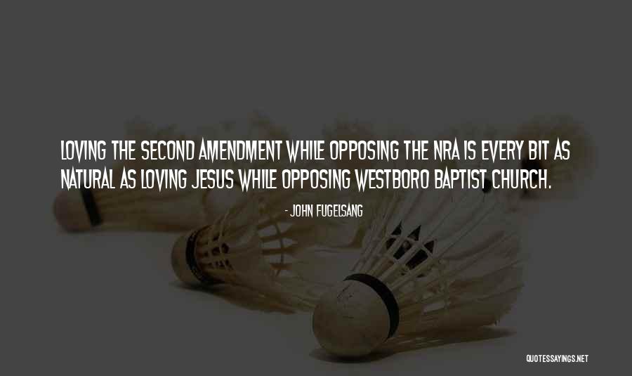 Westboro Church Quotes By John Fugelsang