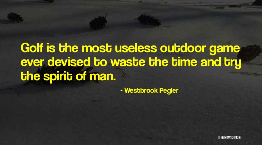 Westbrook Pegler Quotes 366985