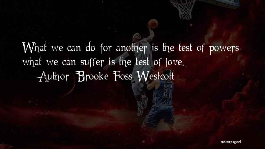 Westcott Quotes By Brooke Foss Westcott