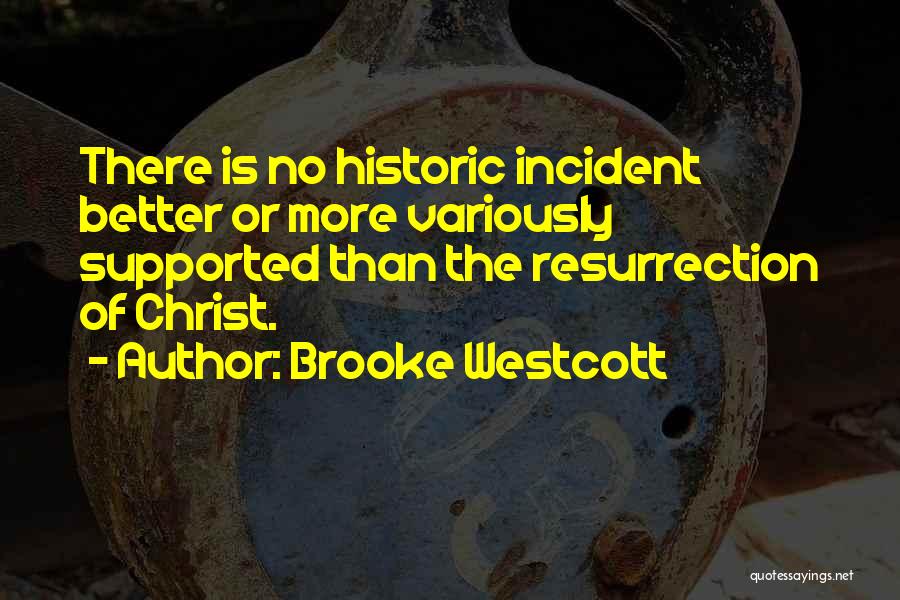 Westcott Quotes By Brooke Westcott