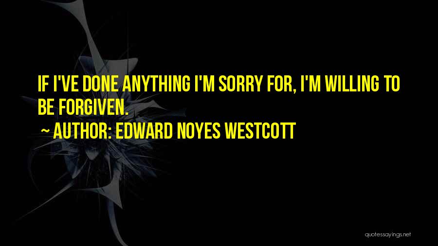 Westcott Quotes By Edward Noyes Westcott