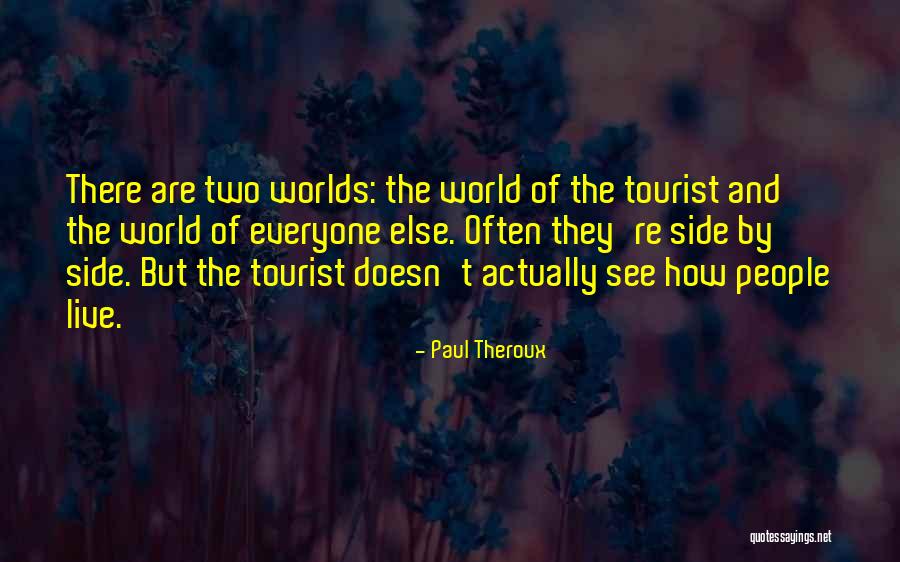 Westenberger Obituary Quotes By Paul Theroux Westenberger Obituary Quotes By Paul Theroux