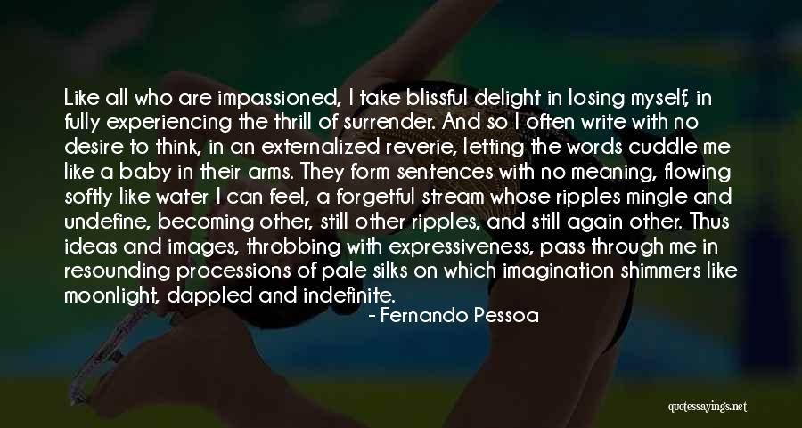 Westenbroek Mowers Quotes By Fernando Pessoa Westenbroek Mowers Quotes By Fernando Pessoa