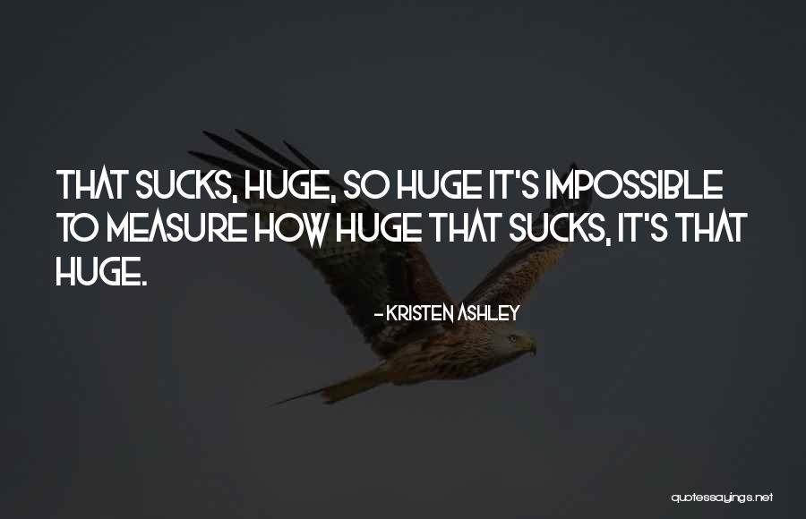 Westenburg High School Quotes By Kristen Ashley Westenburg High School Quotes By Kristen Ashley