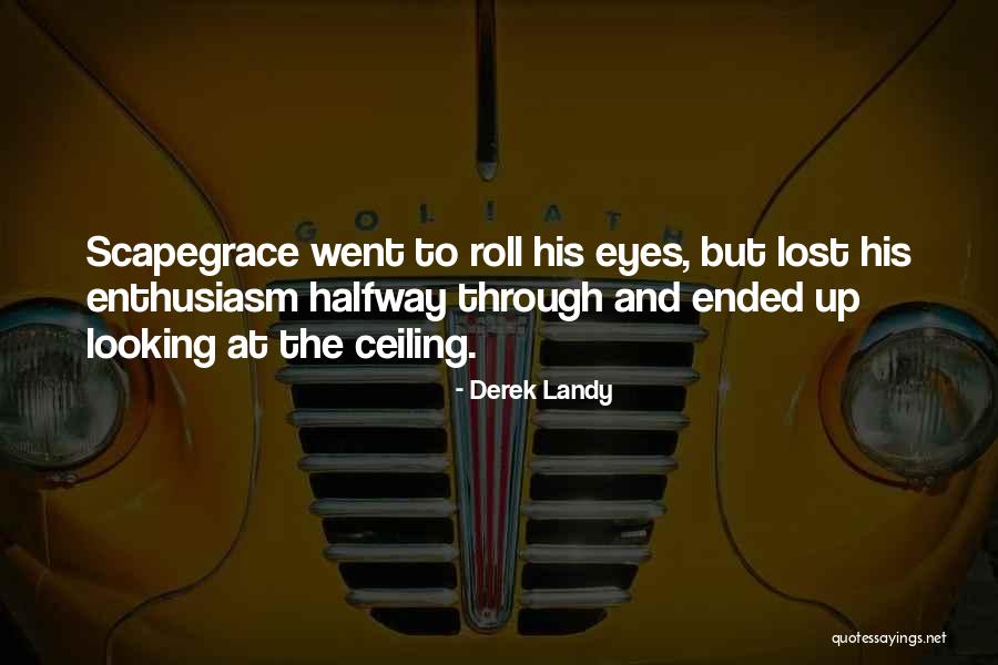Westenhofer Rebecca Quotes By Derek Landy Westenhofer Rebecca Quotes By Derek Landy