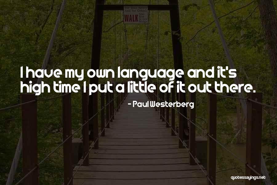 Westerberg Paul Quotes By Paul Westerberg Westerberg Paul Quotes By Paul Westerberg