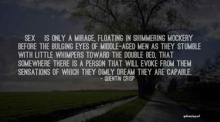 Westereners Quotes By Quentin Crisp