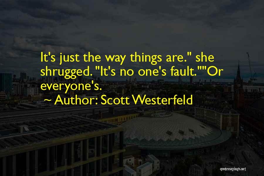 Westerfeld Quotes By Scott Westerfeld