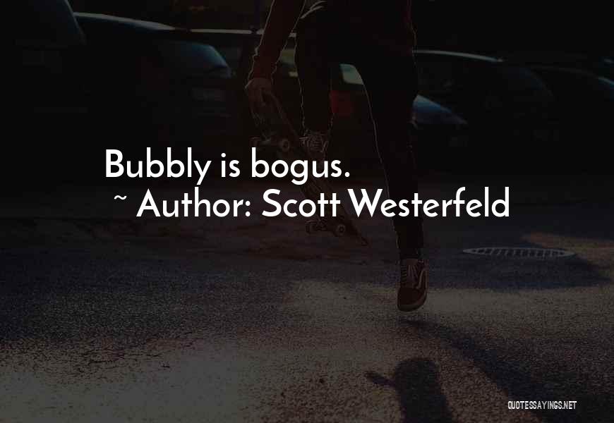 Westerfeld Quotes By Scott Westerfeld