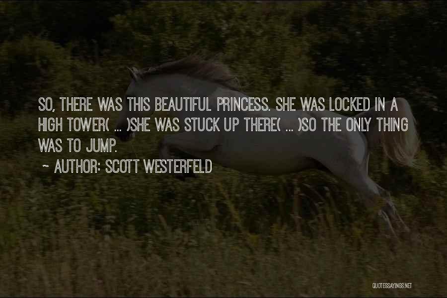 Westerfeld Quotes By Scott Westerfeld