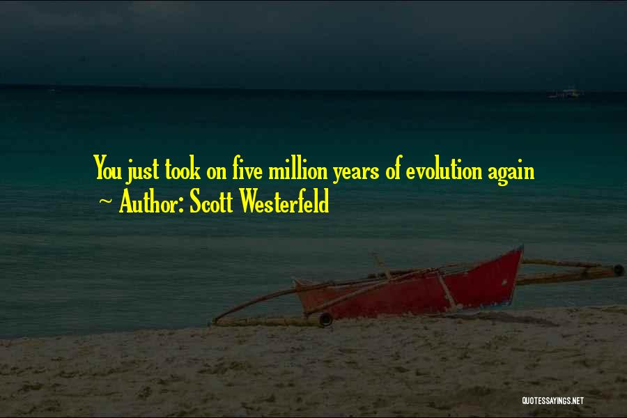 Westerfeld Quotes By Scott Westerfeld