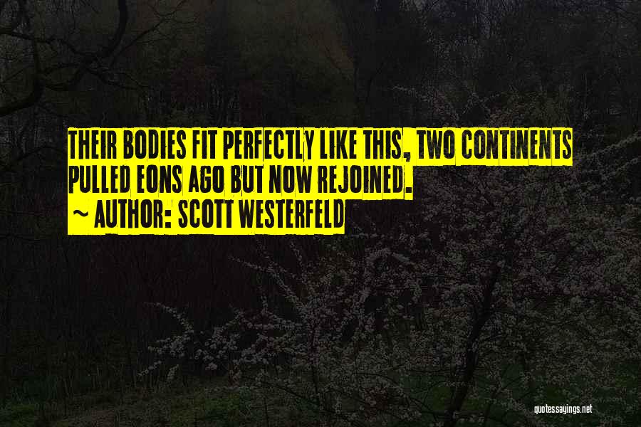 Westerfeld Quotes By Scott Westerfeld