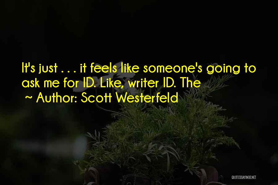 Westerfeld Quotes By Scott Westerfeld