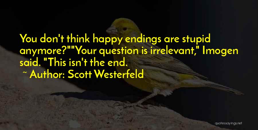 Westerfeld Quotes By Scott Westerfeld