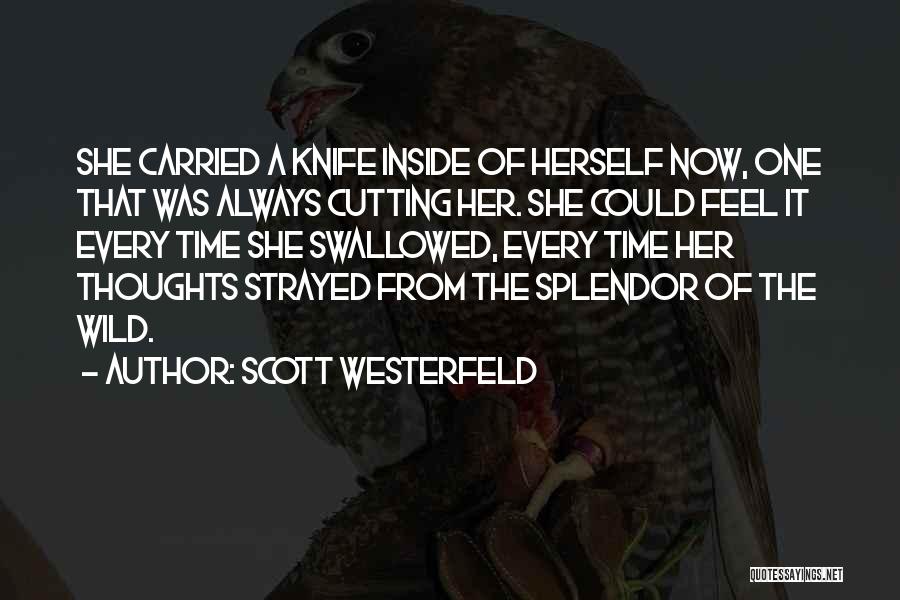 Westerfeld Quotes By Scott Westerfeld