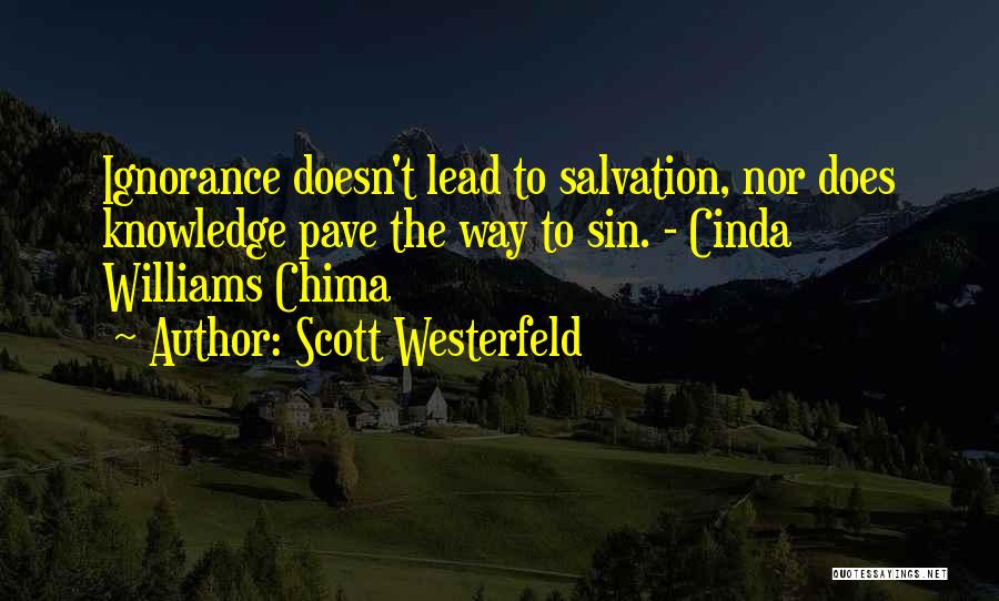 Westerfeld Quotes By Scott Westerfeld