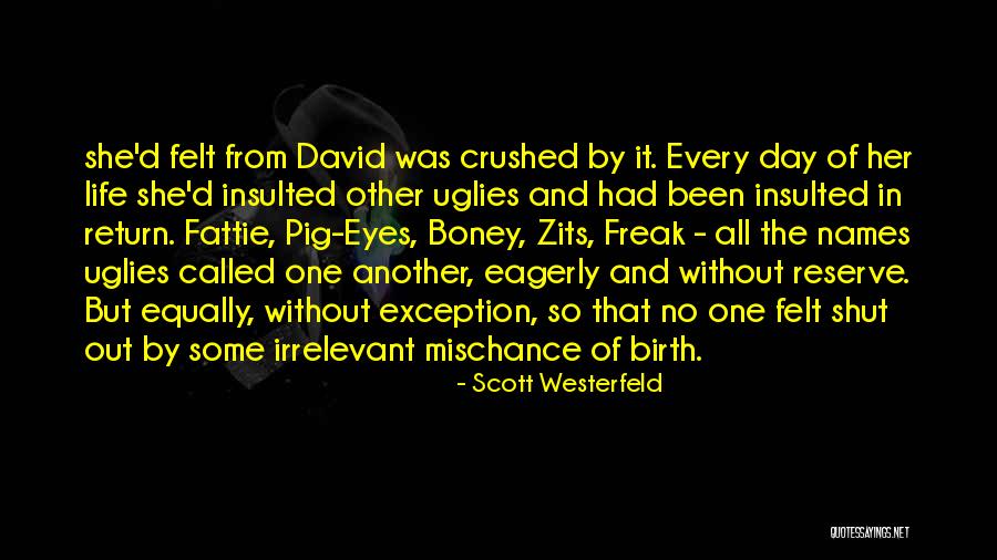 Westerfeld Uglies Quotes By Scott Westerfeld Westerfeld Uglies Quotes By Scott Westerfeld