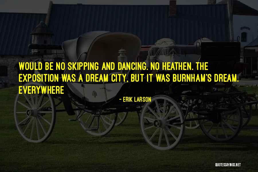 Westerheim Properties Quotes By Erik Larson Westerheim Properties Quotes By Erik Larson