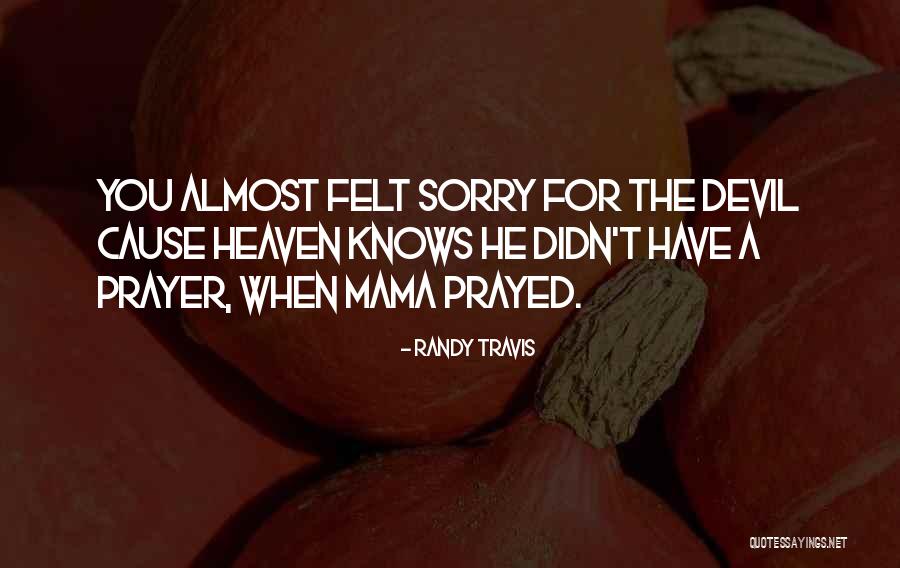 Westerheim Properties Quotes By Randy Travis Westerheim Properties Quotes By Randy Travis