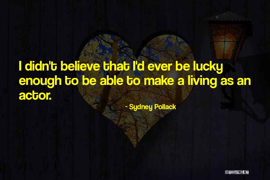 Westerhoff Cottonwood Quotes By Sydney Pollack Westerhoff Cottonwood Quotes By Sydney Pollack