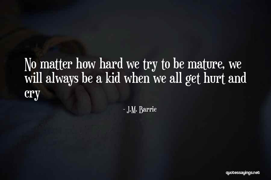 Westerhoff School Quotes By J.M. Barrie Westerhoff School Quotes By J.M. Barrie