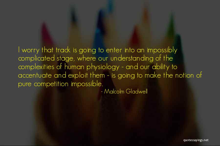 Westerling Company Quotes By Malcolm Gladwell