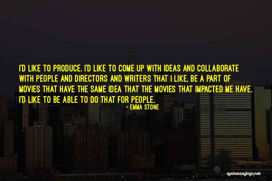 Westerly Quotes By Emma Stone Westerly Quotes By Emma Stone