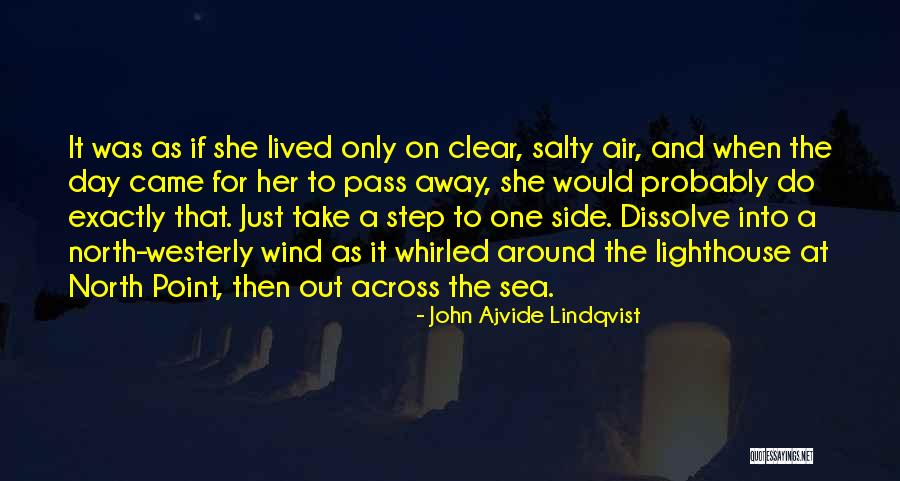 Westerly Quotes By John Ajvide Lindqvist Westerly Quotes By John Ajvide Lindqvist