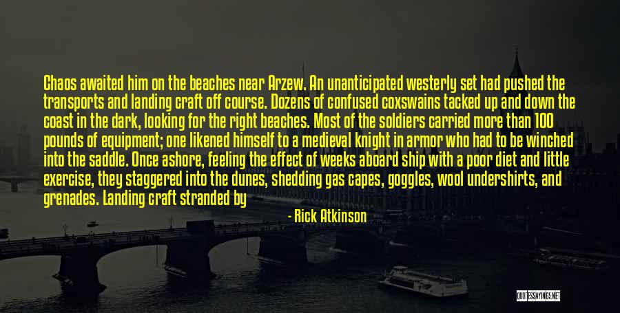 Westerly Quotes By Rick Atkinson Westerly Quotes By Rick Atkinson