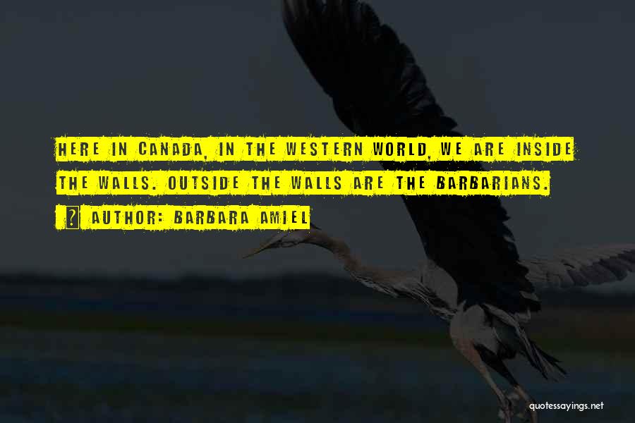 Western Canada Quotes By Barbara Amiel