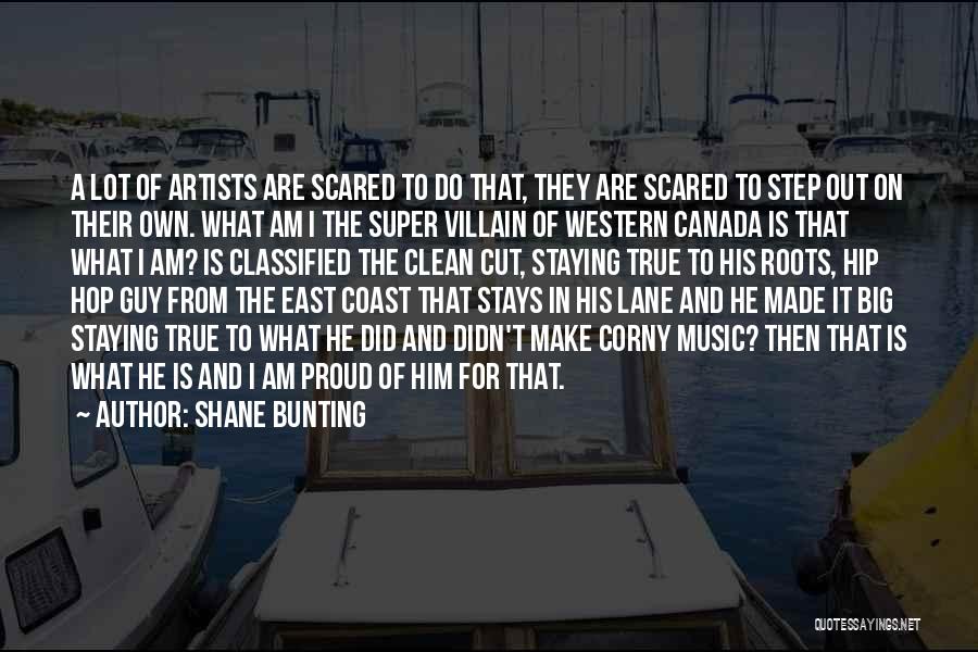 Western Canada Quotes By Shane Bunting