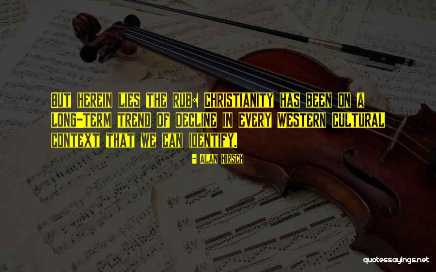 Western Christianity Quotes By Alan Hirsch Western Christianity Quotes By Alan Hirsch