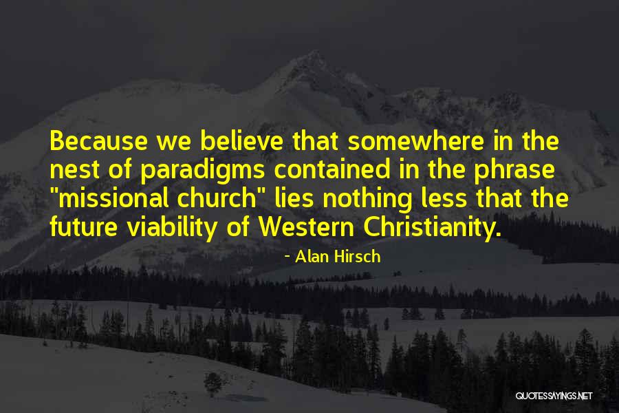 Western Christianity Quotes By Alan Hirsch Western Christianity Quotes By Alan Hirsch
