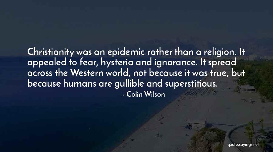 Western Christianity Quotes By Colin Wilson Western Christianity Quotes By Colin Wilson